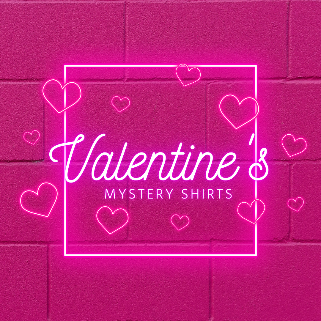 MYSTERY VDAY SHIRTS