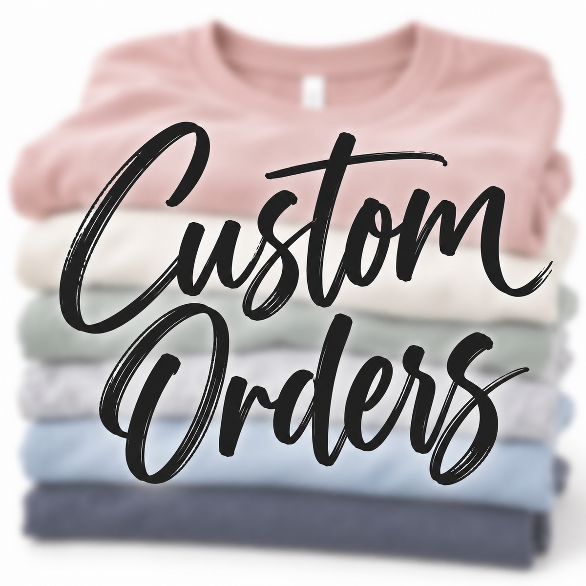 custom orders