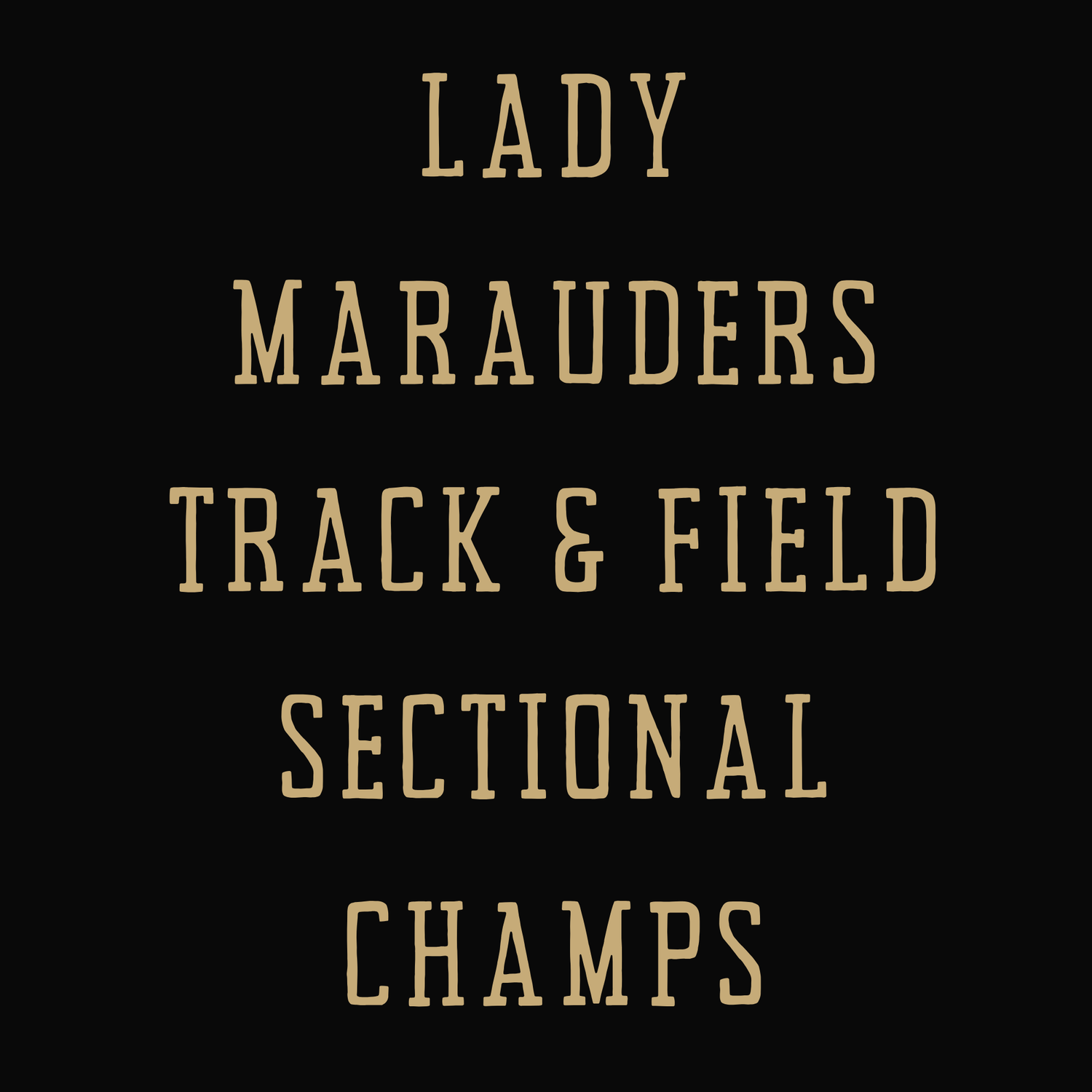 Lady Marauder Track & Field Sectional Champs Spirit Store