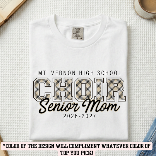 MVC&T- Choir Senior Mom (YOU PICK COLOR AND SHIRT TYPE! )