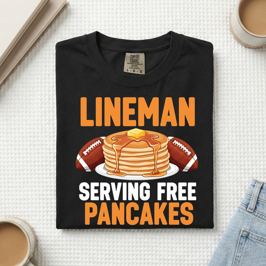 Lineman Serving Up Pancakes- YOU PICK COLOR AND SHIRT TYPE!-MVYFL