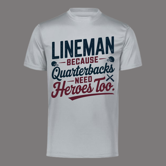 Lineman Heros- YOU PICK COLOR AND SHIRT TYPE!-MVYFL