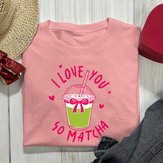 I love you so Matcha