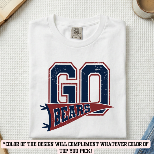 BSE Go Bears (YOU PICK TOP STYLE AND COLOR!)