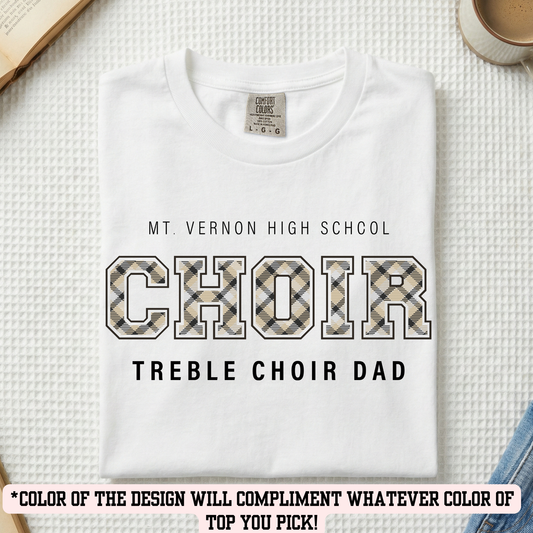 MVC&T- Treble Choir Dad(YOU PICK COLOR AND SHIRT TYPE! ) (Copy)