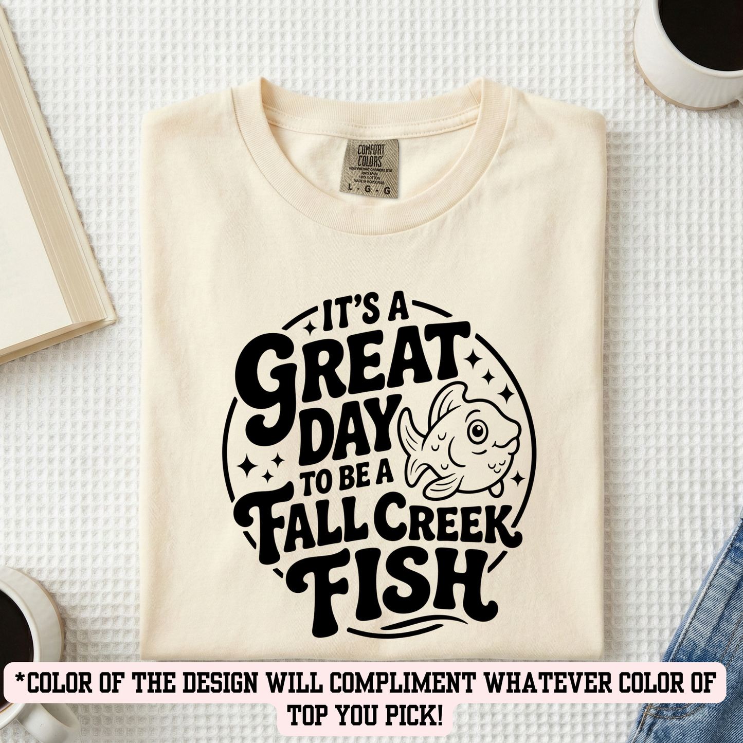 FCE It's a Great Day...(YOU PICK TOP STYLE AND COLOR!)