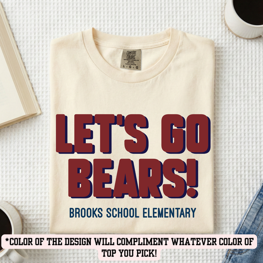 BSE Let's Go Bears (YOU PICK TOP STYLE AND COLOR!)
