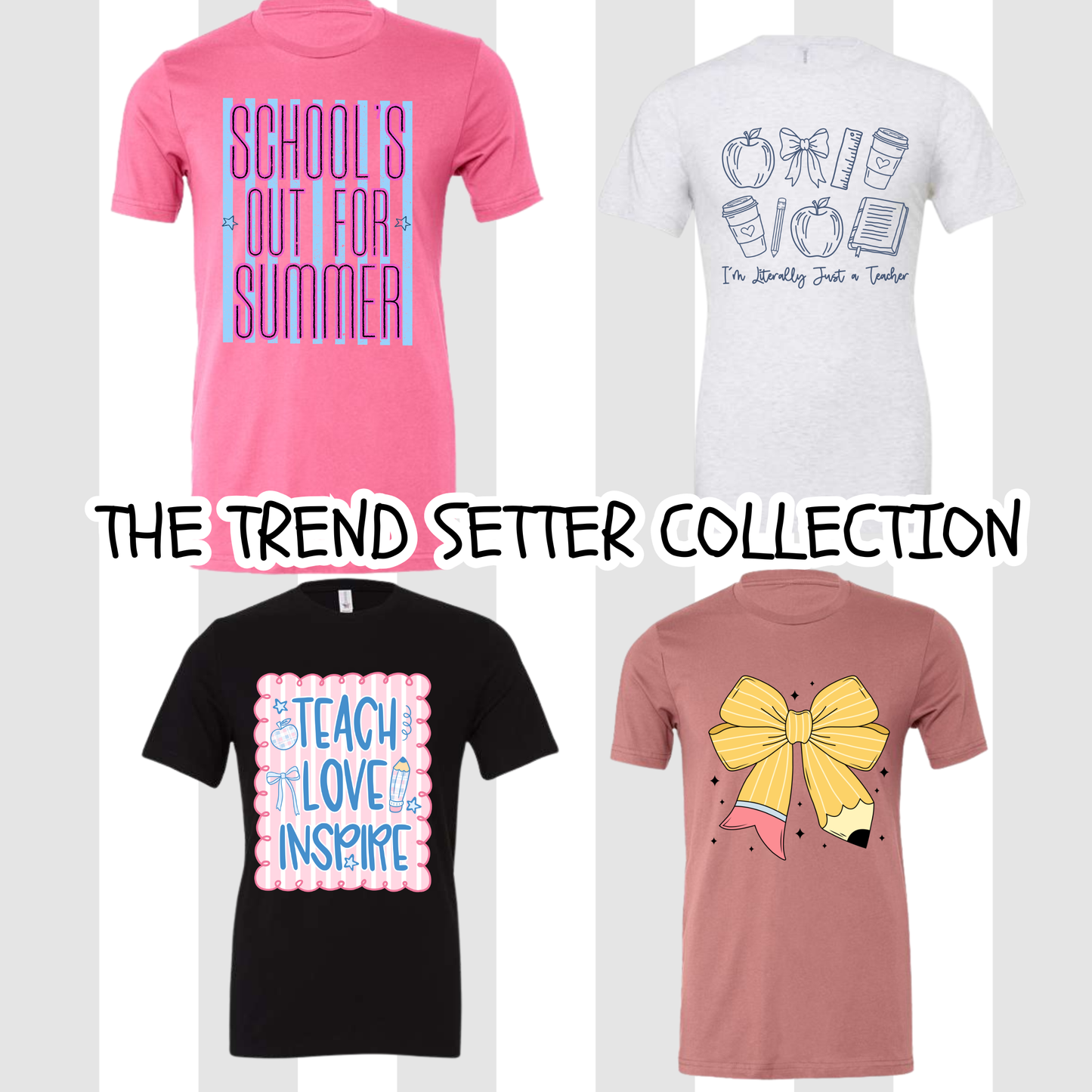 The Trend-Setter Collection