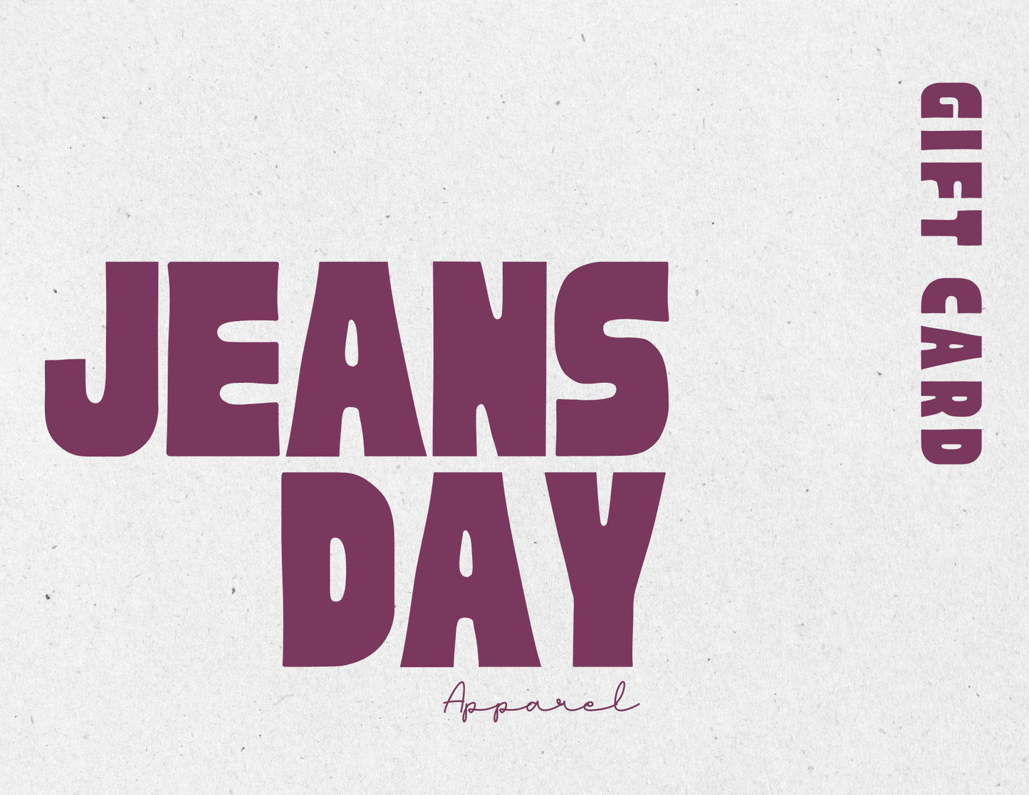 Jeans Day Apparel Gift Card