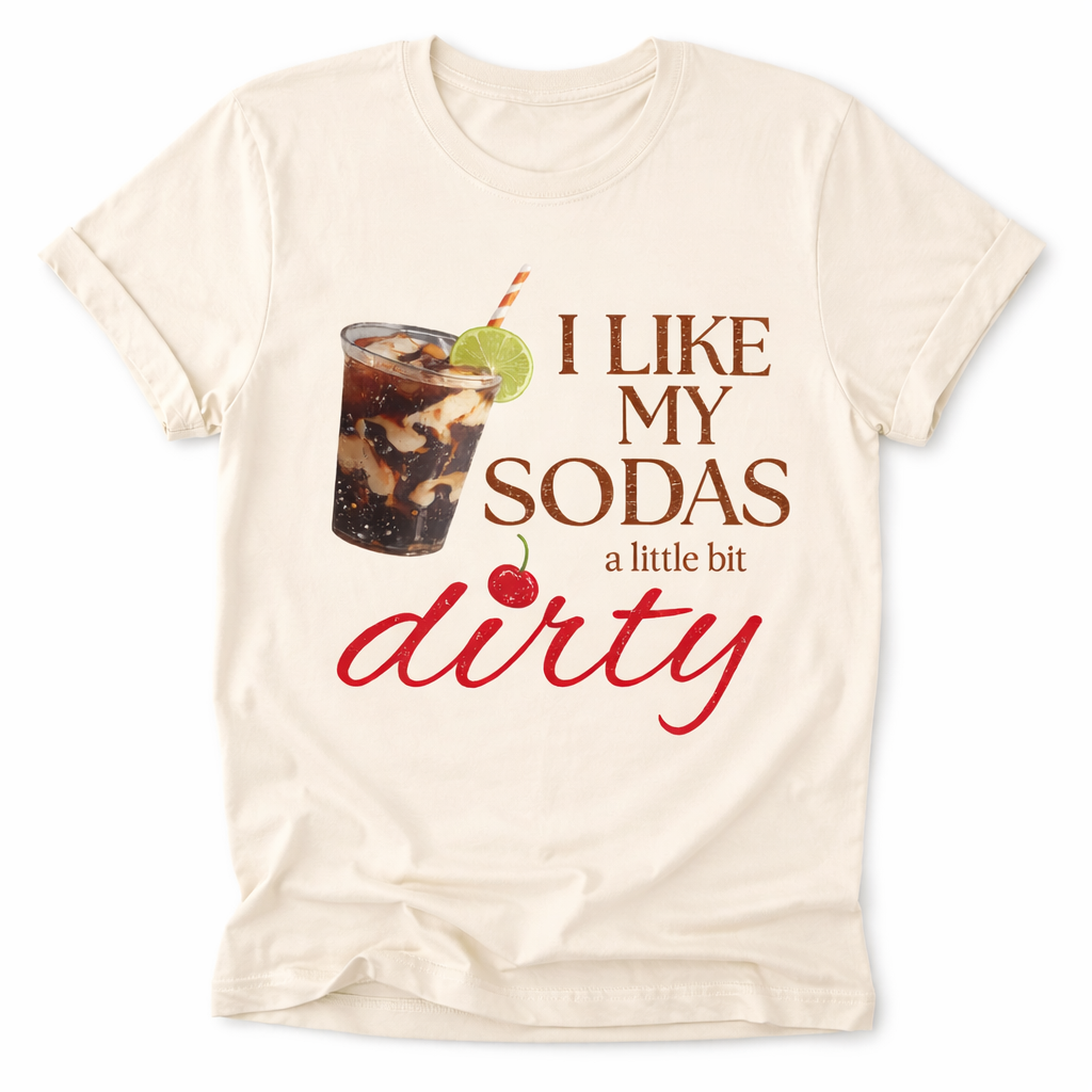 I like my sodas a little dirty!
