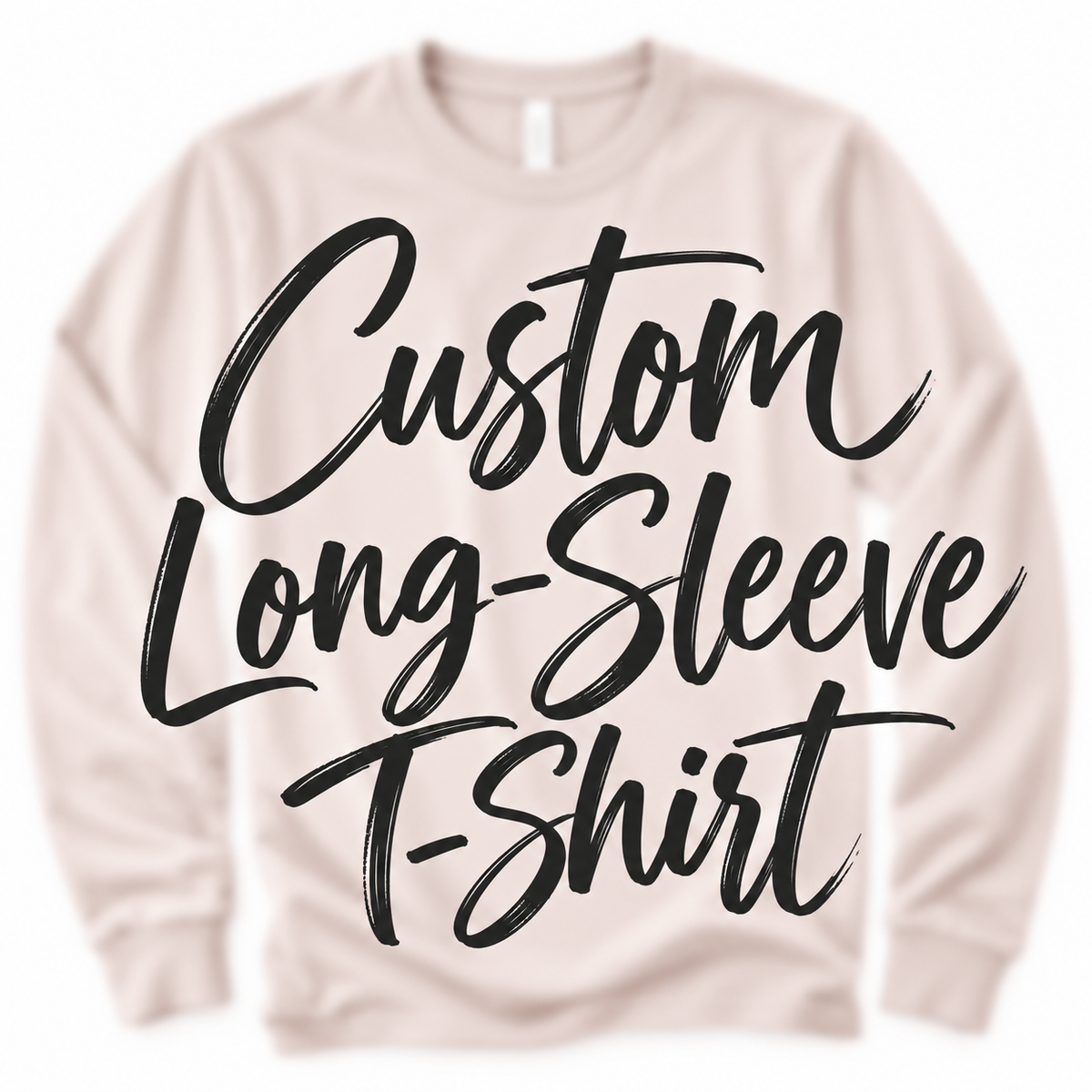 Custom Long Sleeve Tee