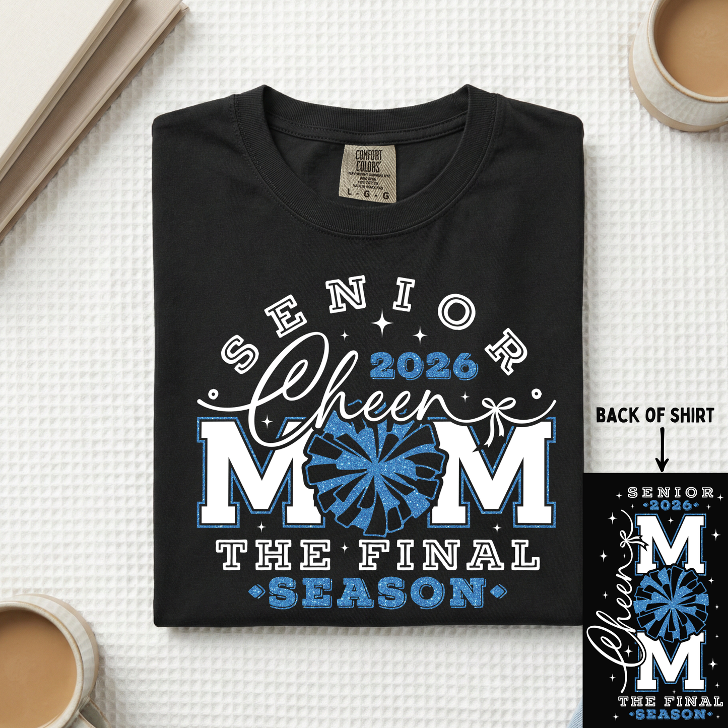 Senior Cheer Mom (Pick your shirt color and type!)